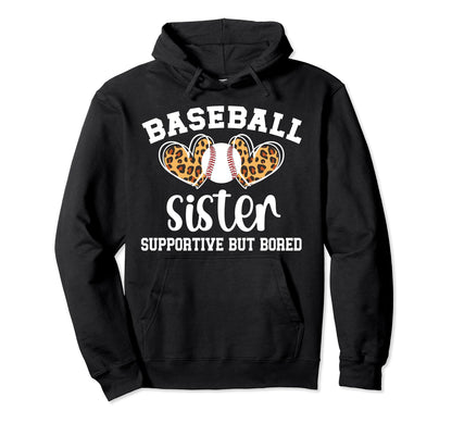 Baseball Sister Supportive Sister Hoodie - Streetwear Style Unisex - T-Shirt, Sweatshirt, Hoodie