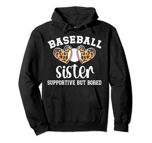 Baseball Sister Supportive Sister Hoodie - Streetwear Style Unisex - T-Shirt, Sweatshirt, Hoodie