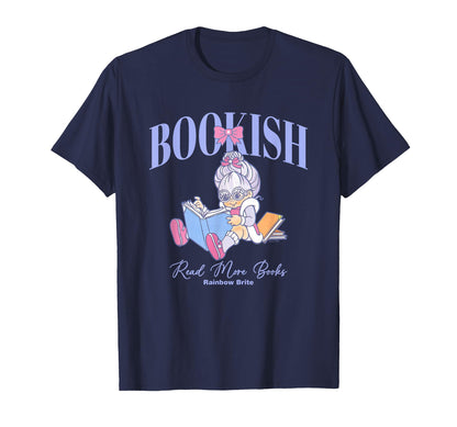 Rainbow Brite Bookish Read More T-Shirt - Casual Everyday Wear Unisex - T-Shirt, Sweatshirt, Hoodie