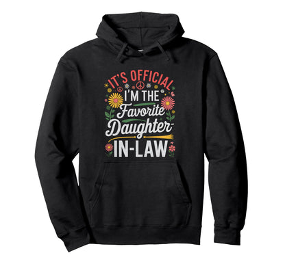Boho Its Im Favorite Daughter Law Hoodie - Graphic Print for Adults - T-Shirt, Sweatshirt, Hoodie