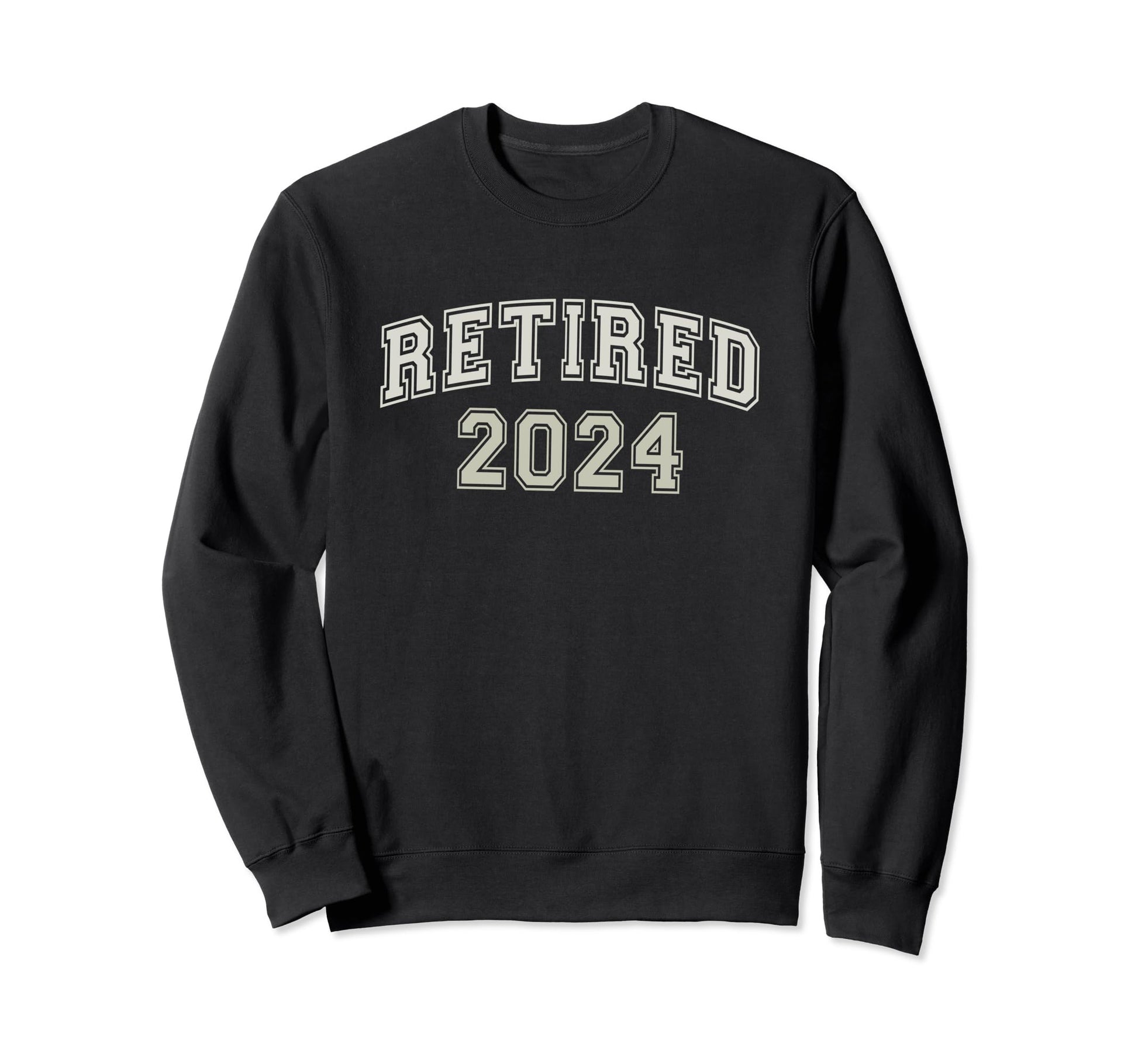 Sportsman Retired 2024 Sweatshirt - Casual Everyday Wear Men Women - T-Shirt, Sweatshirt, Hoodie