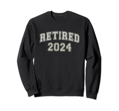 Sportsman Retired 2024 Sweatshirt - Casual Everyday Wear Men Women - T-Shirt, Sweatshirt, Hoodie