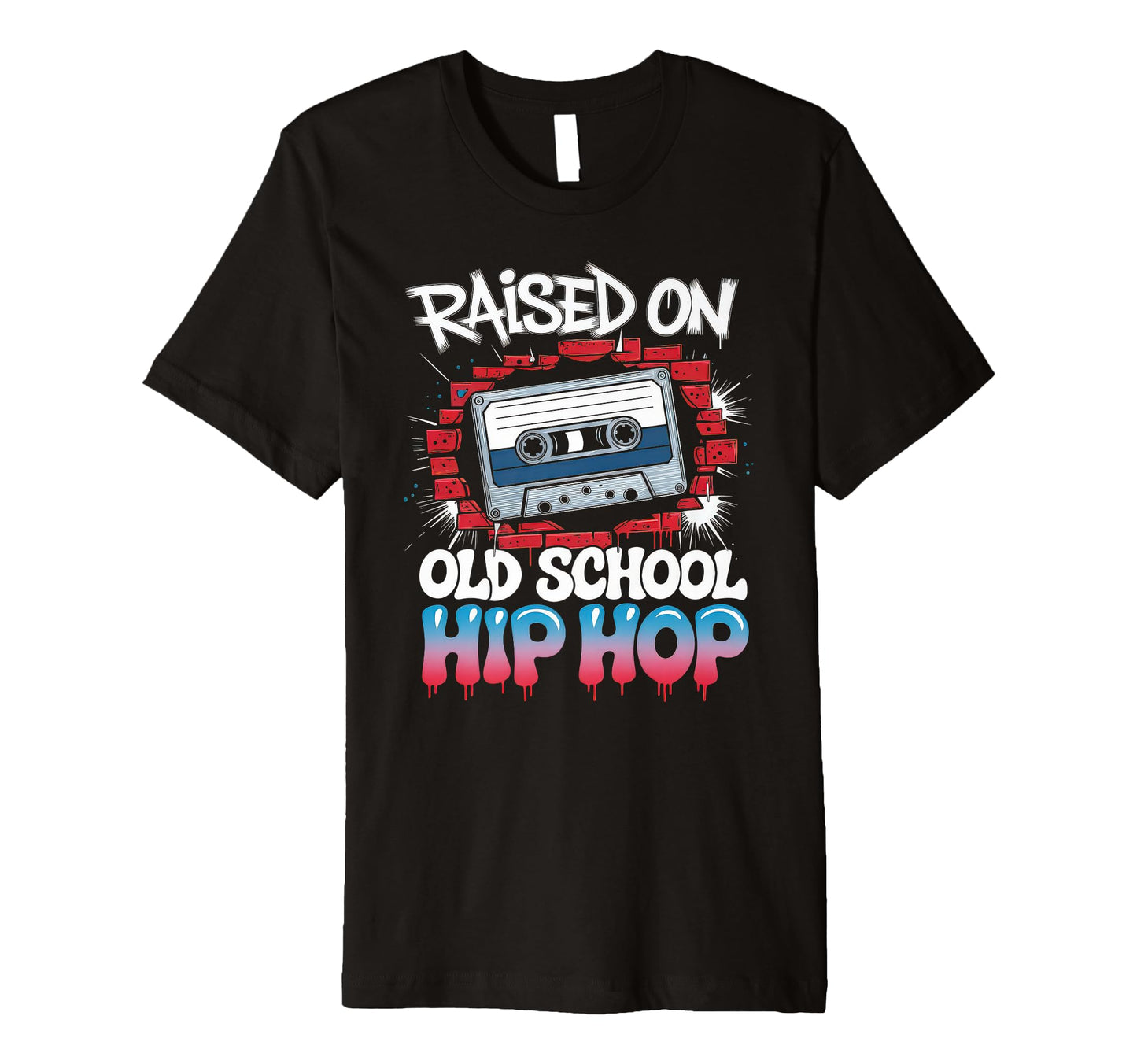 Raised Old School Hip Hop Cassette T-Shirt - Custom Art Print Unisex - T-Shirt, Sweatshirt, Hoodie