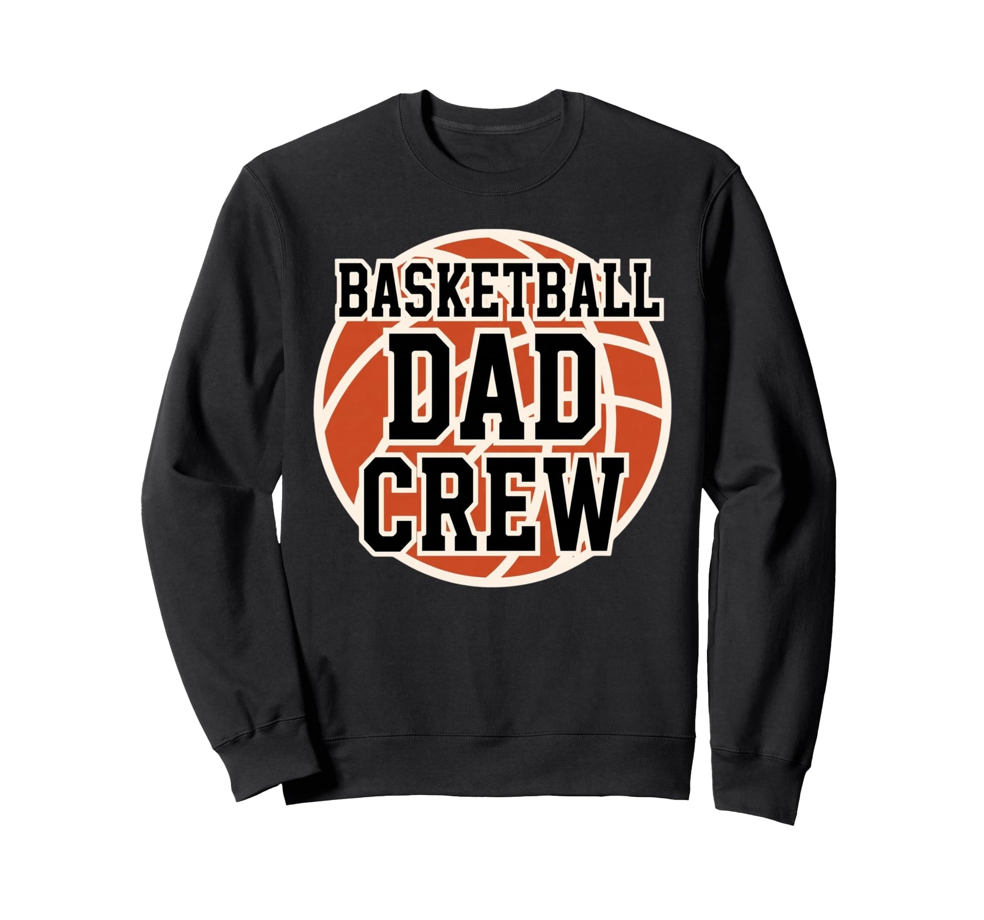 Basketball Dad Crew Game Day Sports Sweatshirt - Unique Graphic Unisex - T-Shirt, Sweatshirt, Hoodie