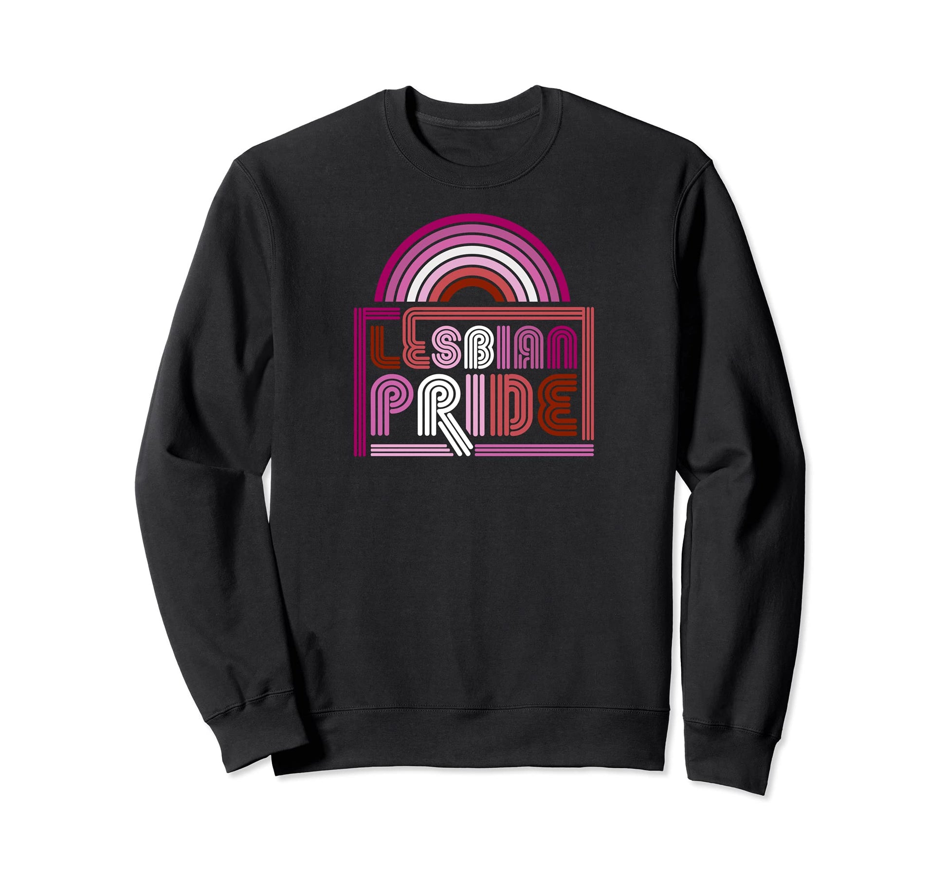 Lesbian Pride Rainbow Gay Lgbtq Sweatshirt - Casual Everyday Wear Unisex - T-Shirt, Sweatshirt, Hoodie