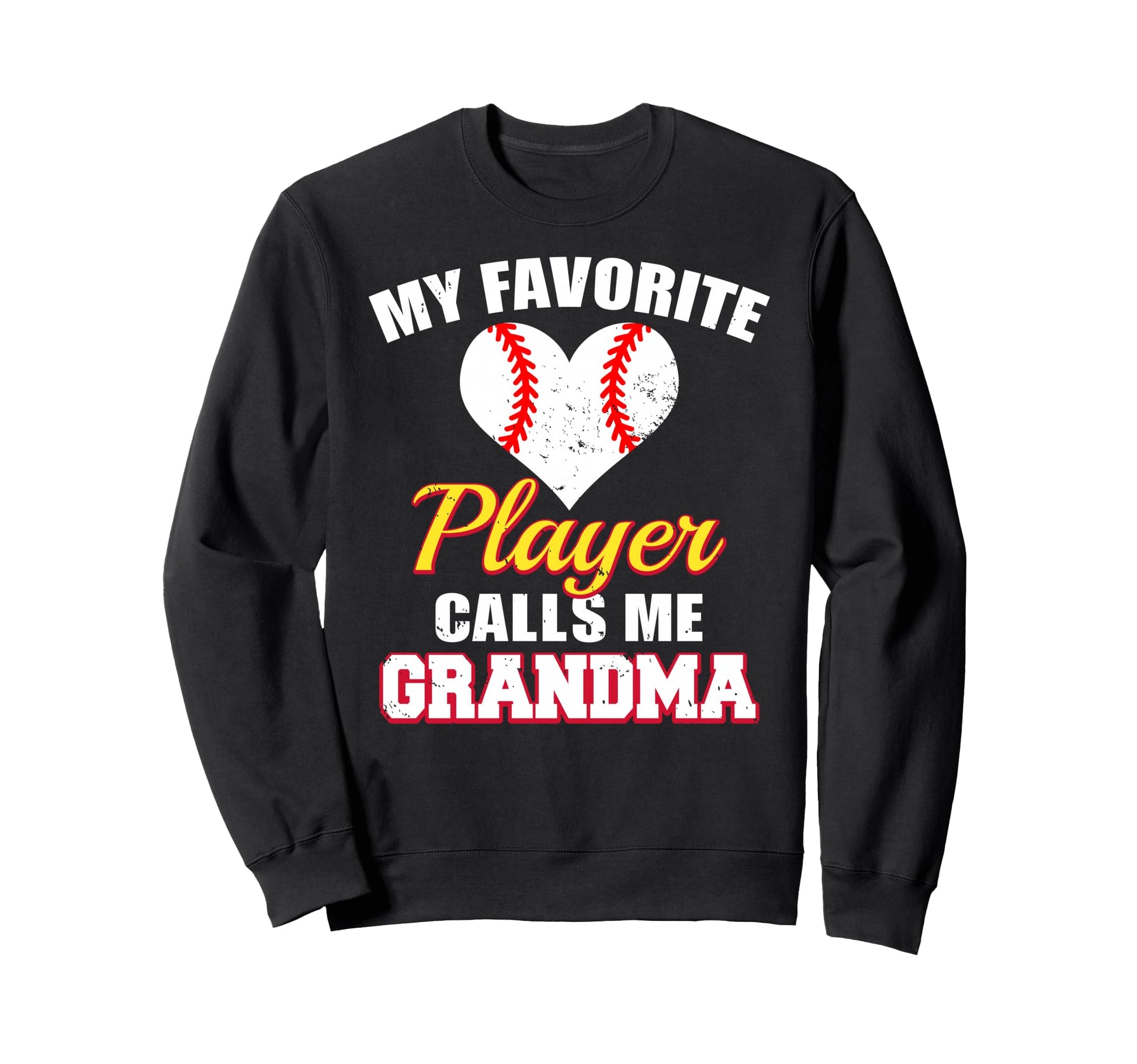My Favorite Baseball Player Calls Me Sweatshirt - Graphic Print for Adults - T-Shirt, Sweatshirt, Hoodie
