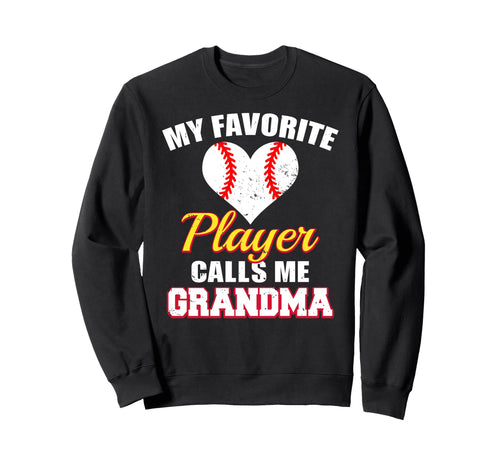 My Favorite Baseball Player Calls Me Sweatshirt - Graphic Print for Adults - T-Shirt, Sweatshirt, Hoodie