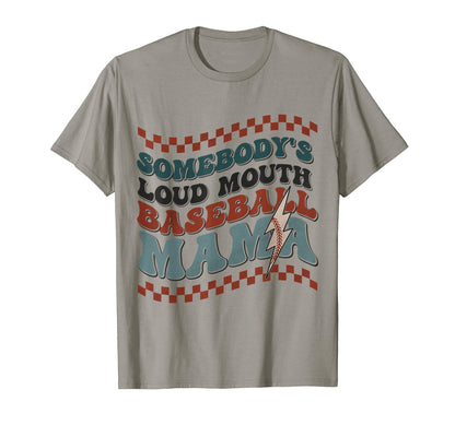 Funny Somebodys Loud Mouth Baseball Mama T-Shirt - Minimalist Print Unisex - T-Shirt, Sweatshirt, Hoodie