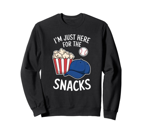 Im Just Here Snacks Baseball Cap Popcorn Sweatshirt - Graphic Print Unisex - T-Shirt, Sweatshirt, Hoodie