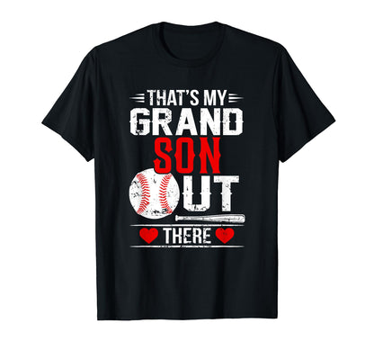 Thats My Grandson Out There Baseball T-Shirt - Minimalist Print Unisex - T-Shirt, Sweatshirt, Hoodie