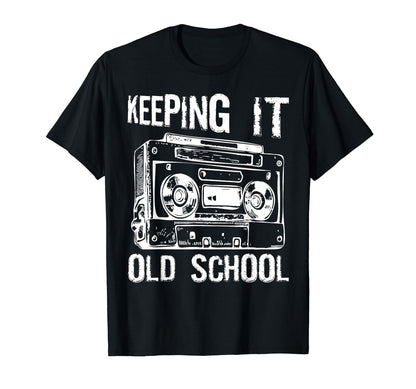 Keeping It Old School 80S 90S Music T-Shirt - Aesthetic Graphic Men Women - T-Shirt, Sweatshirt, Hoodie