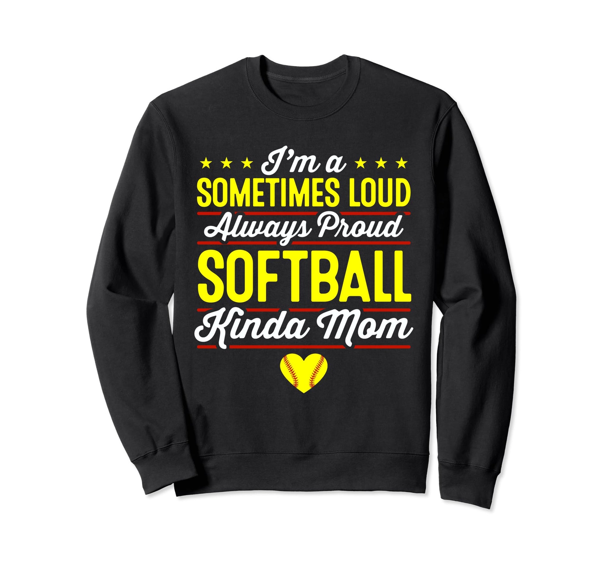Im Sometimes Loud Always Sweatshirt - Casual Everyday Wear for Adults - T-Shirt, Sweatshirt, Hoodie