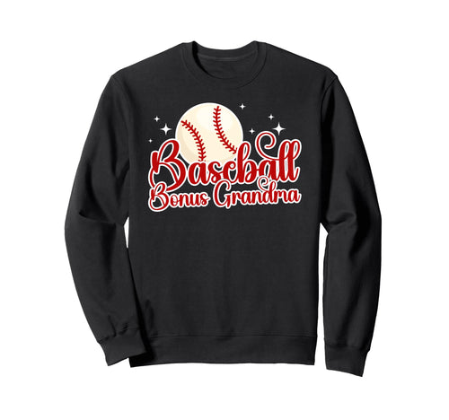 Baseball Bonus Grandma Baseball Sweatshirt - Graphic Print Men Women - T-Shirt, Sweatshirt, Hoodie