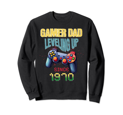 Gamer Dad Leveling Up Since Sweatshirt - Fun Novelty Design for Adults - T-Shirt, Sweatshirt, Hoodie