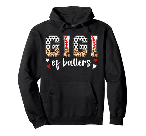 Gigi Ballers Baseball Soccer Gigi Hoodie - Fun Novelty Design for Adults - T-Shirt, Sweatshirt, Hoodie