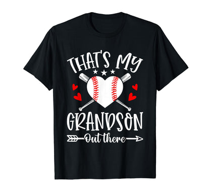 Thats My Grandson Out There Baseball T-Shirt - Custom Art Print for Adults - T-Shirt, Sweatshirt, Hoodie
