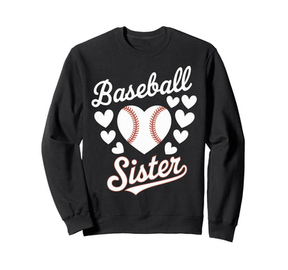 Baseball Sister Sweatshirt - Fun Novelty Design for Adults - T-Shirt, Sweatshirt, Hoodie