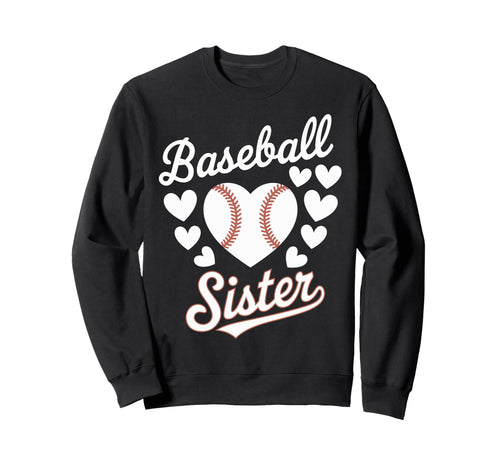 Baseball Sister Sweatshirt - Fun Novelty Design for Adults - T-Shirt, Sweatshirt, Hoodie