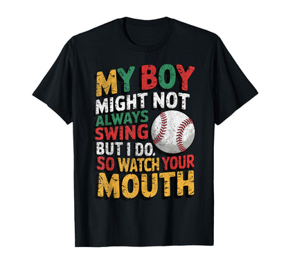 My Might Not Always Swing Baseball Mom T-Shirt - Unique Graphic for Adults - T-Shirt, Sweatshirt, Hoodie