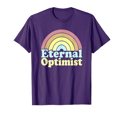 Eternal Optimist Rainbow Pastel T-Shirt - Streetwear Style for Adults - T-Shirt, Sweatshirt, Hoodie