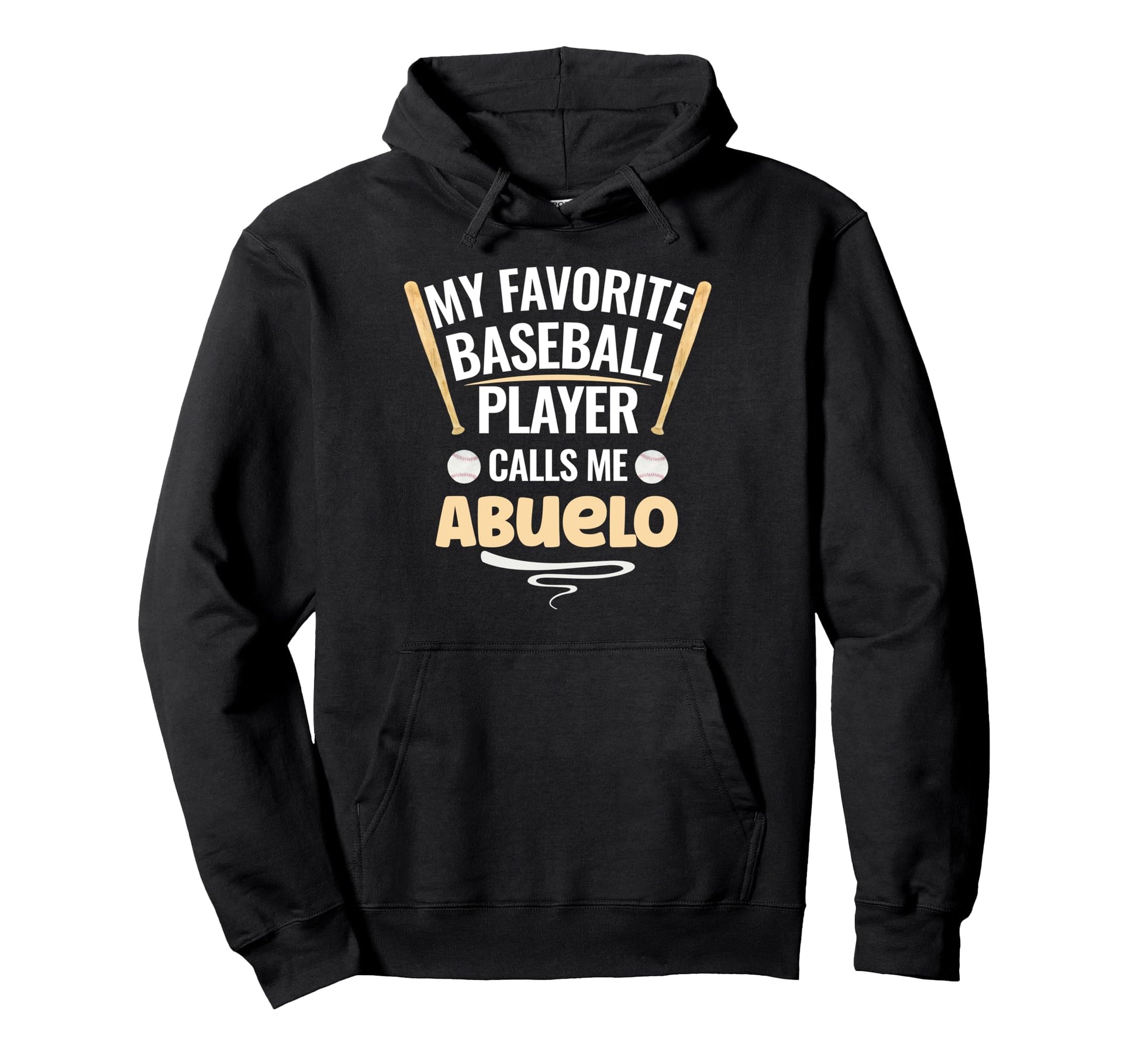 My Favorite Baseball Player Calls Me Abuelo Hoodie - Unique Graphic Unisex - T-Shirt, Sweatshirt, Hoodie