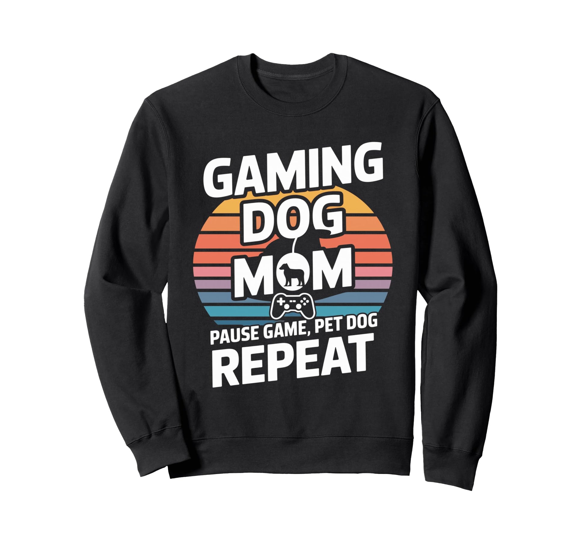 Gaming Dog Mom Pause Game Pet Dog Repeat Sweatshirt - Trendy Graphic Unisex - T-Shirt, Sweatshirt, Hoodie