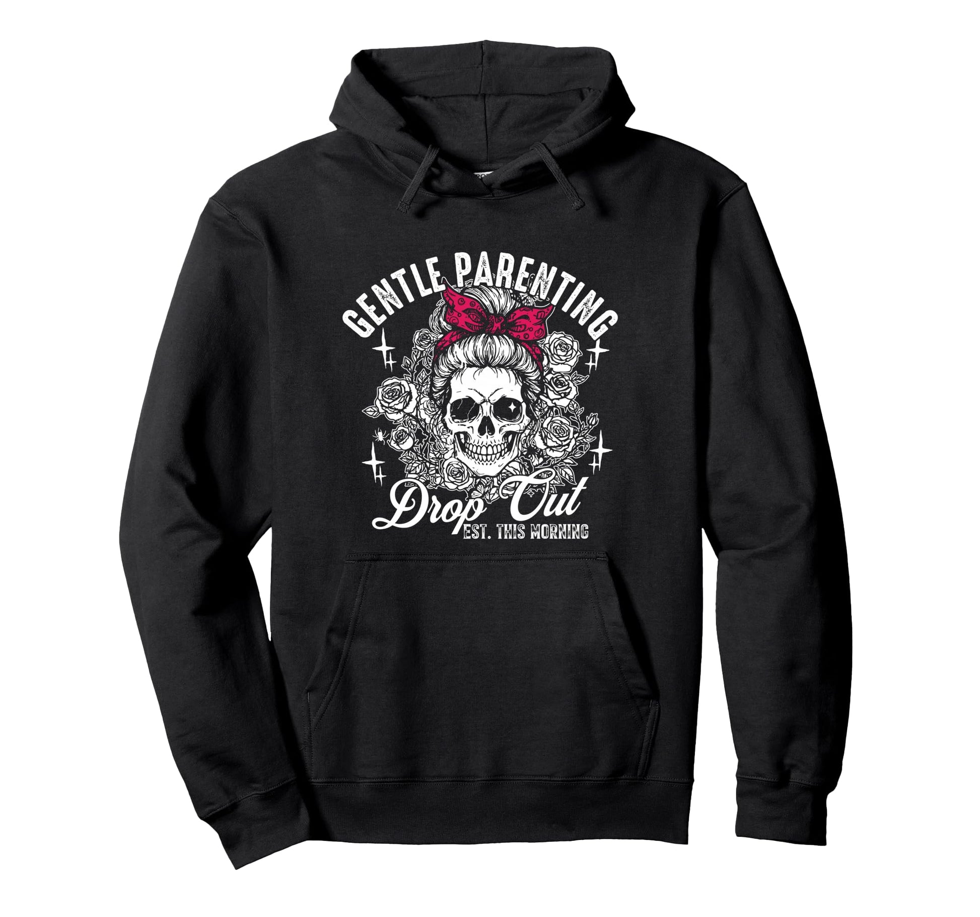 Gentle Parenting Dropout Est This Hoodie - Novelty Apparel for Adults - T-Shirt, Sweatshirt, Hoodie