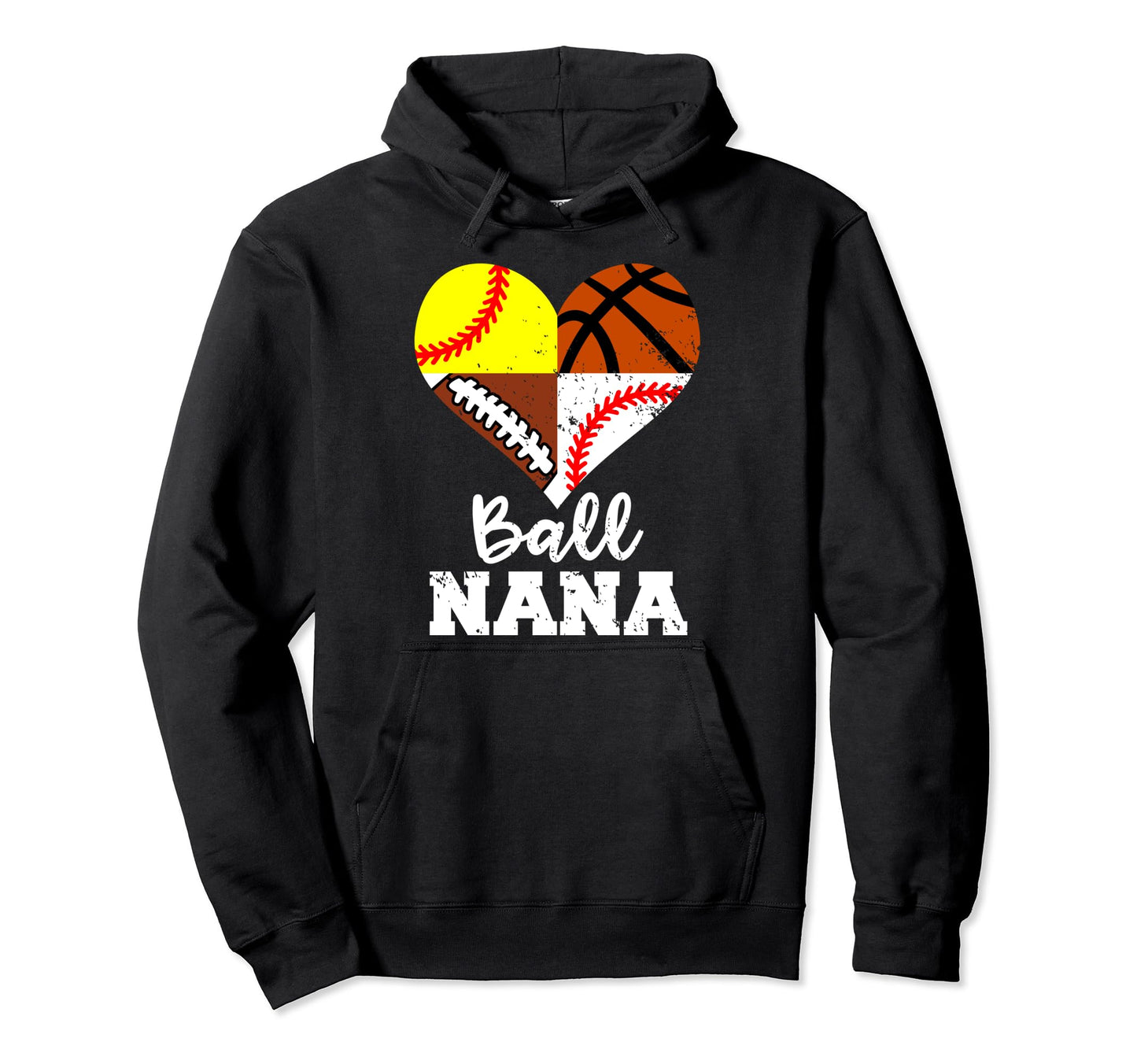 Ball Nana Funny Football Baseball Hoodie - Novelty Apparel for Adults - T-Shirt, Sweatshirt, Hoodie