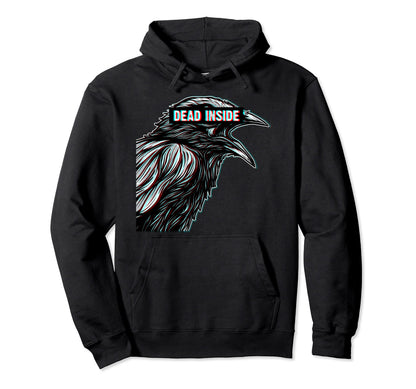 Black Crow Raven Dead Inside Sad Hoodie - Graphic Print for Adults - T-Shirt, Sweatshirt, Hoodie