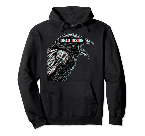 Black Crow Raven Dead Inside Sad Hoodie - Graphic Print for Adults - T-Shirt, Sweatshirt, Hoodie