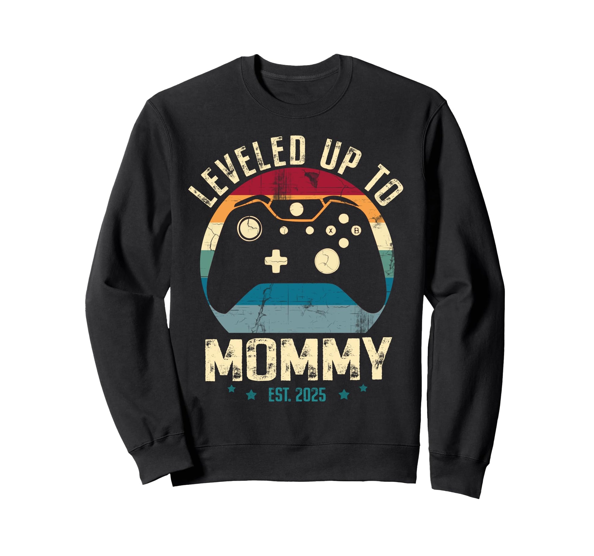 I Leveled Up To Mommy 2025 New Sweatshirt - Aesthetic Graphic Men Women - T-Shirt, Sweatshirt, Hoodie