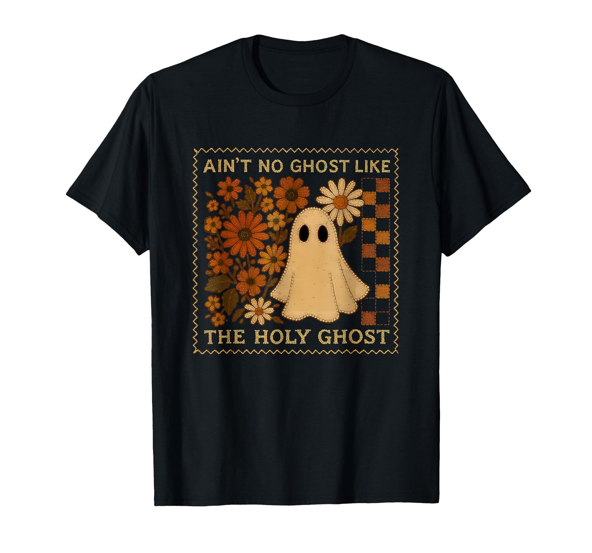 Boho Aint No Ghost Like Holy Ghost T-Shirt - Fun Novelty Design Unisex - T-Shirt, Sweatshirt, Hoodie