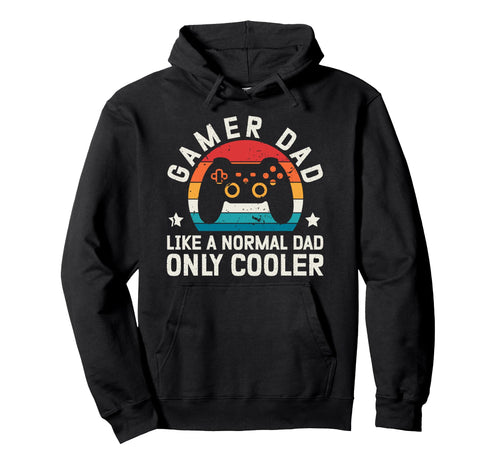 Gamer Dad Gaming Dad Video Game Dad Hoodie - Novelty Apparel Men Women - T-Shirt, Sweatshirt, Hoodie