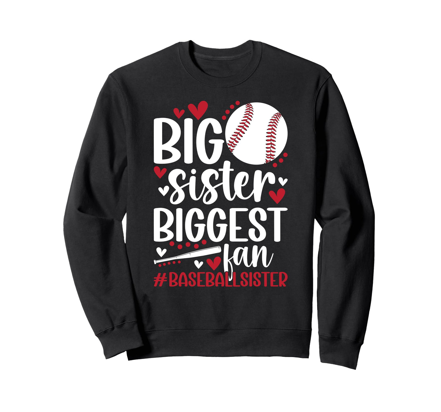 Baseball Big Sister Proud Big Sweatshirt - Unique Graphic for Adults - T-Shirt, Sweatshirt, Hoodie