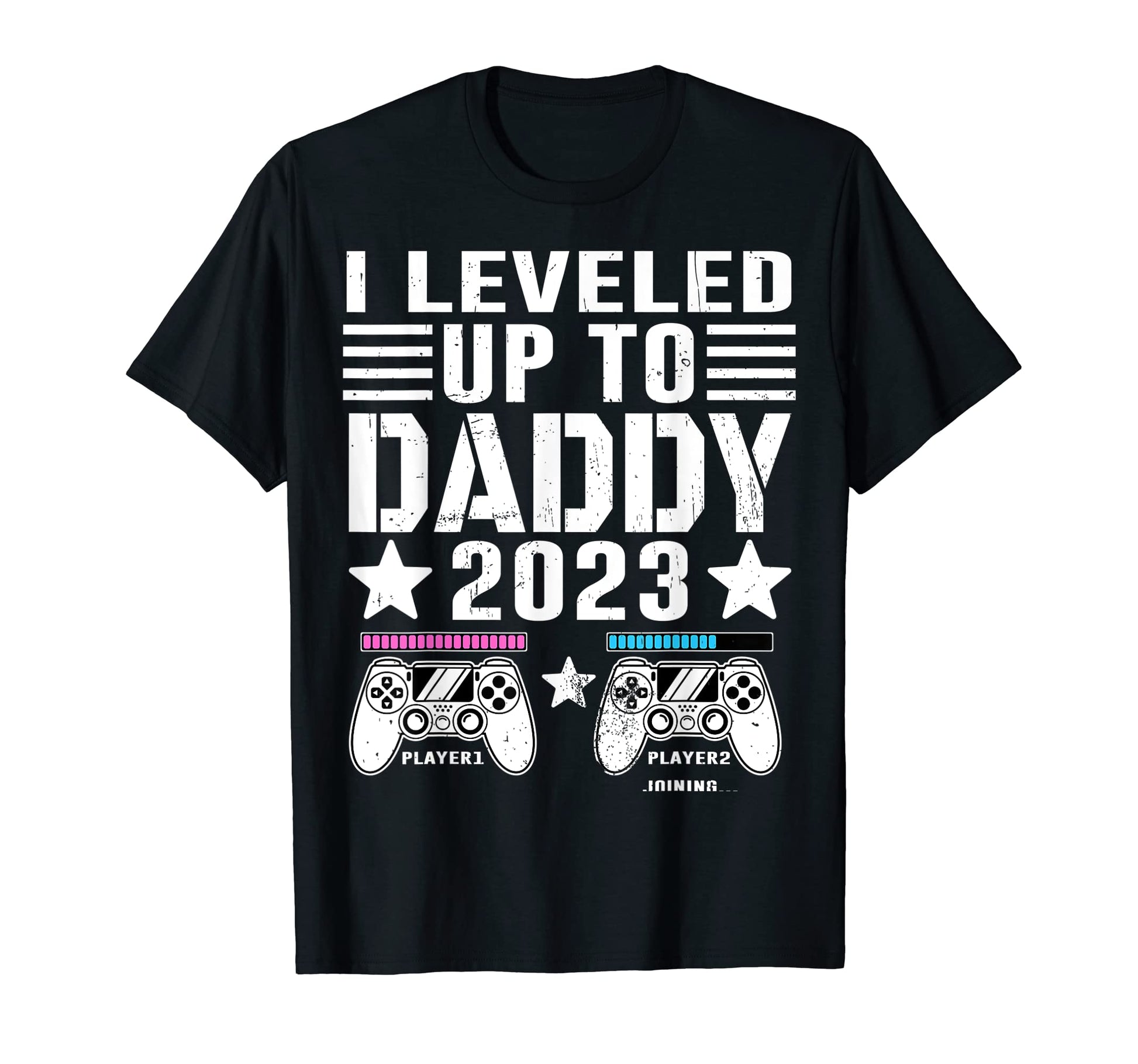I Leveled Up To Daddy 2023 Soon To Be T-Shirt - Graphic Print for Adults - T-Shirt, Sweatshirt, Hoodie
