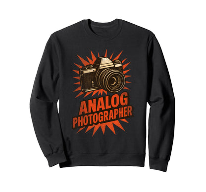 Analog Photographer Camera Love Sweatshirt - Fun Novelty Design Unisex - T-Shirt, Sweatshirt, Hoodie