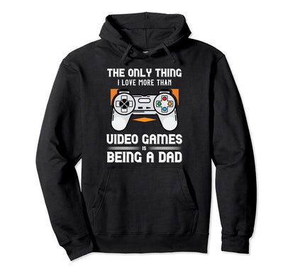 Video Computer Gamer Dad Player Hoodie - Unique Graphic Men Women - T-Shirt, Sweatshirt, Hoodie