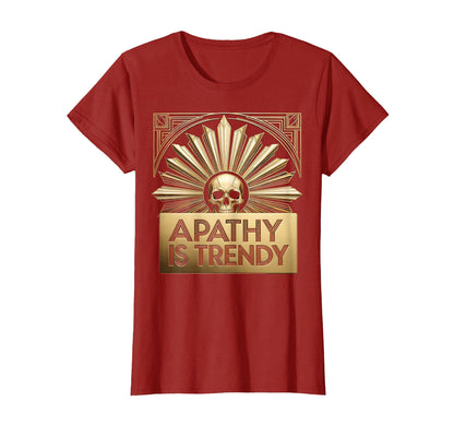 Apathy Is Trendy Grunge Attitude T-Shirt - Minimalist Print Unisex - T-Shirt, Sweatshirt, Hoodie