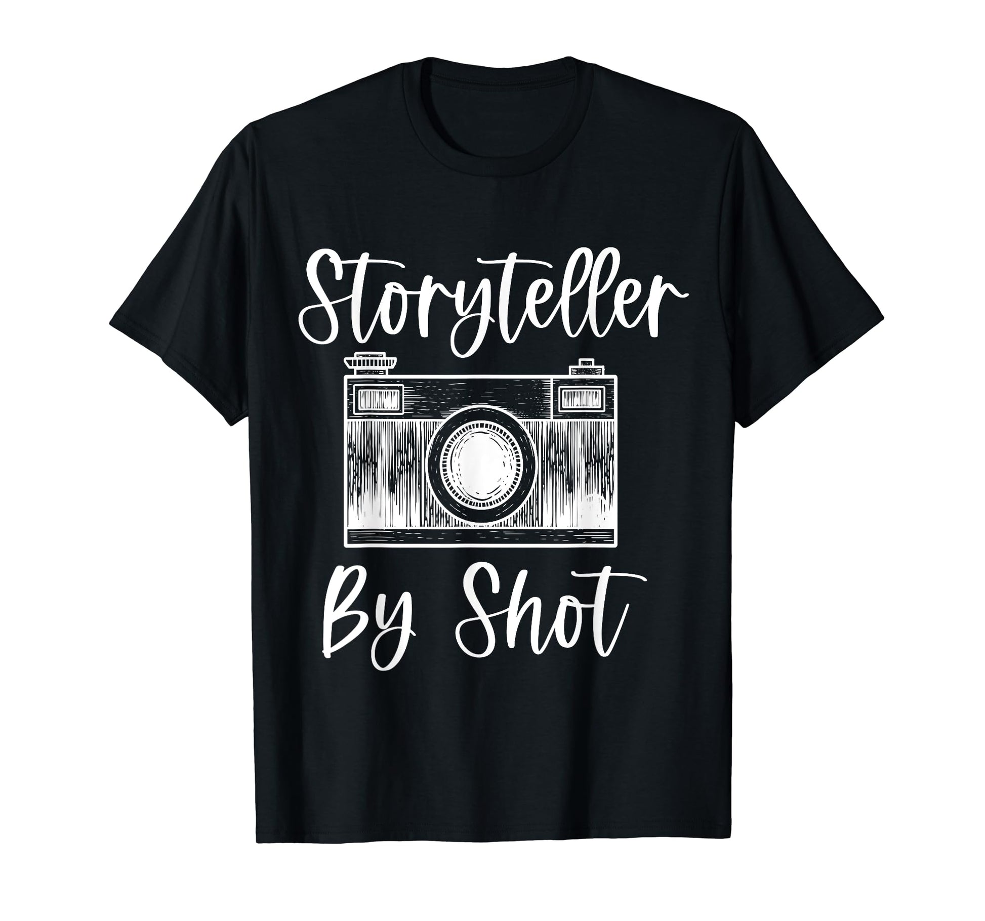 Storyteller Shot Camera Photography T-Shirt - Trendy Graphic Unisex - T-Shirt, Sweatshirt, Hoodie
