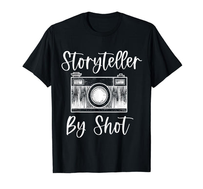 Storyteller Shot Camera Photography T-Shirt - Trendy Graphic Unisex - T-Shirt, Sweatshirt, Hoodie