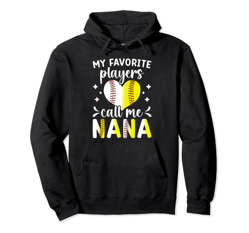 Favorite Players Call Me Nana Baseball Hoodie - Aesthetic Graphic Unisex - T-Shirt, Sweatshirt, Hoodie