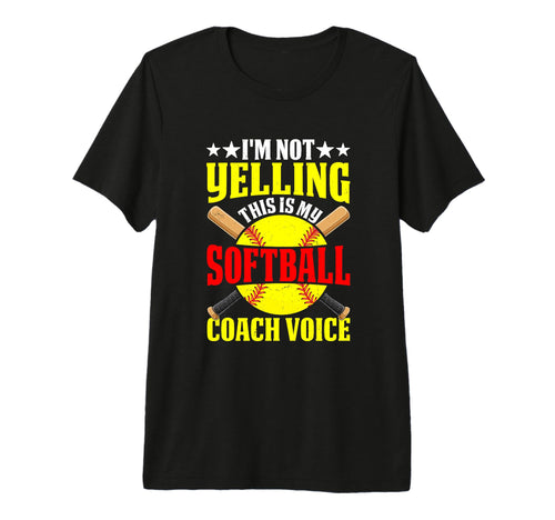 Yelling Softball Coach Voice T-Shirt - Casual Everyday Wear for Adults - T-Shirt, Sweatshirt, Hoodie