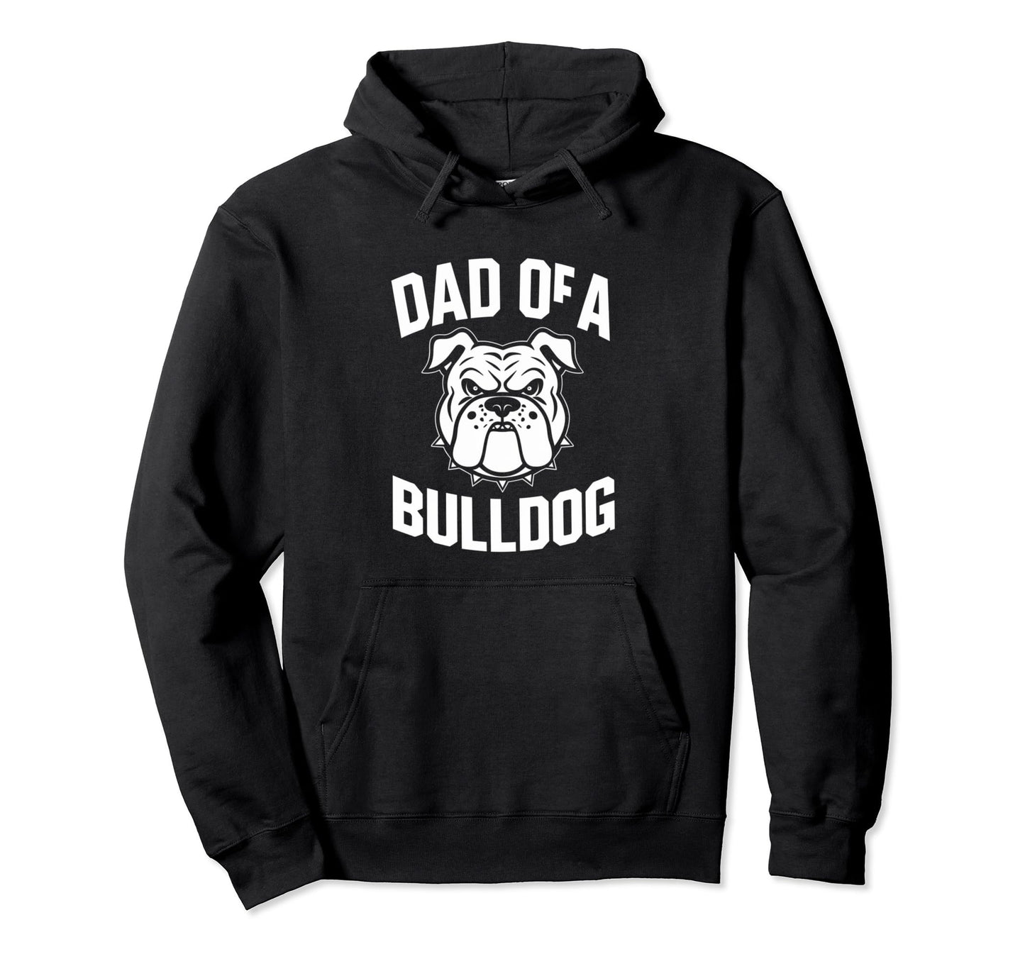 Dad Bulldog Football Game Day Dad Hoodie - Fun Novelty Design Men Women - T-Shirt, Sweatshirt, Hoodie