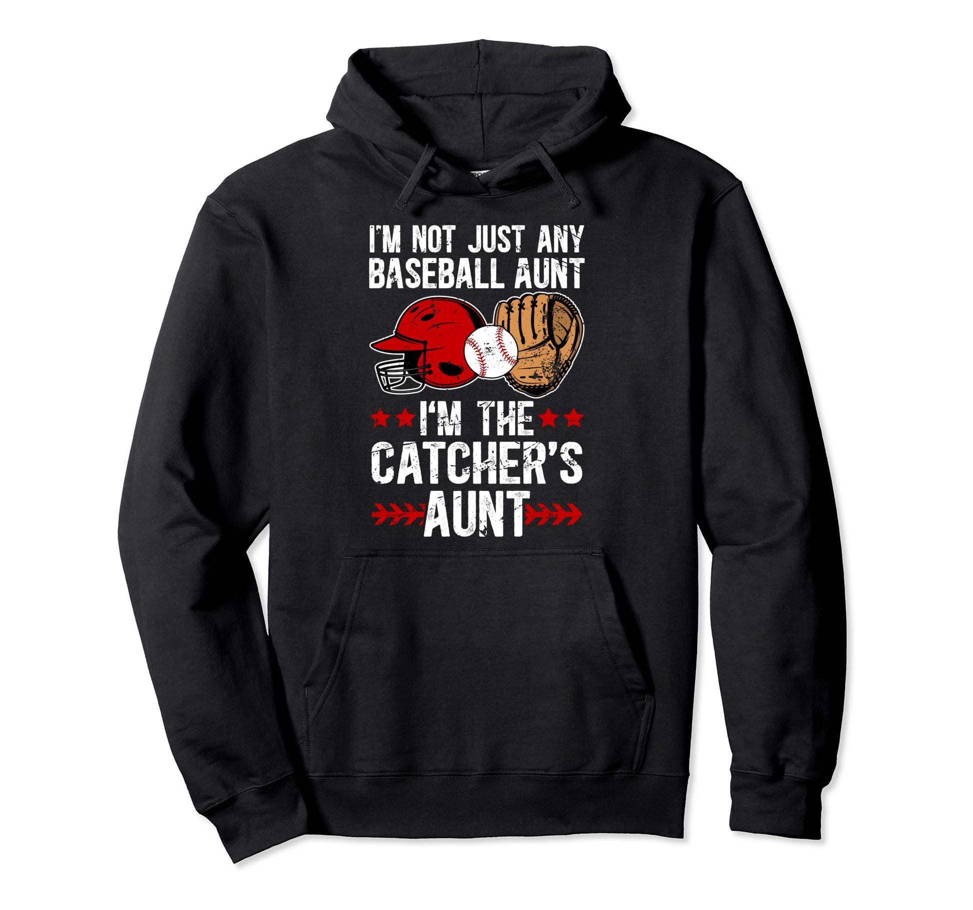 Im Baseball Catcher Aunt Baseball Hoodie - Custom Art Print for Adults - T-Shirt, Sweatshirt, Hoodie