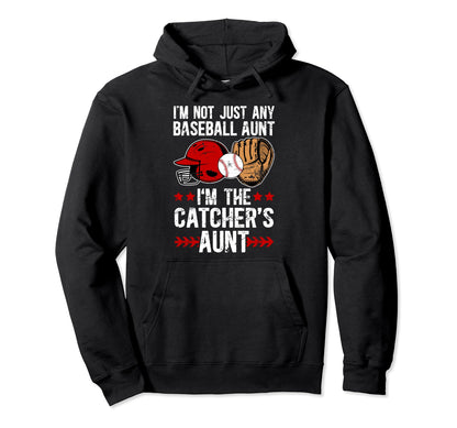Im Baseball Catcher Aunt Baseball Hoodie - Custom Art Print for Adults - T-Shirt, Sweatshirt, Hoodie