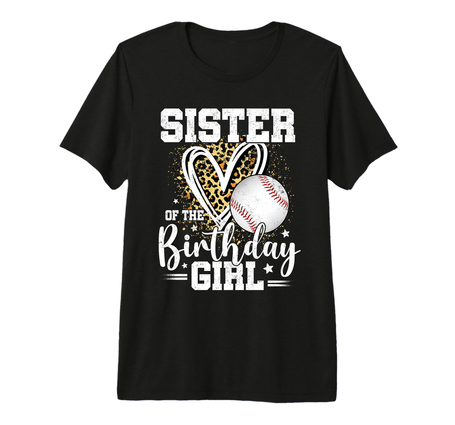 Sister Birthday Baseball Sister Leopard T-Shirt - Unique Graphic Men Women - T-Shirt, Sweatshirt, Hoodie