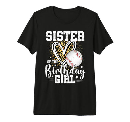 Sister Birthday Baseball Sister Leopard T-Shirt - Unique Graphic Men Women - T-Shirt, Sweatshirt, Hoodie