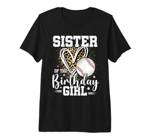 Sister Birthday Baseball Sister Leopard T-Shirt - Unique Graphic Men Women - T-Shirt, Sweatshirt, Hoodie