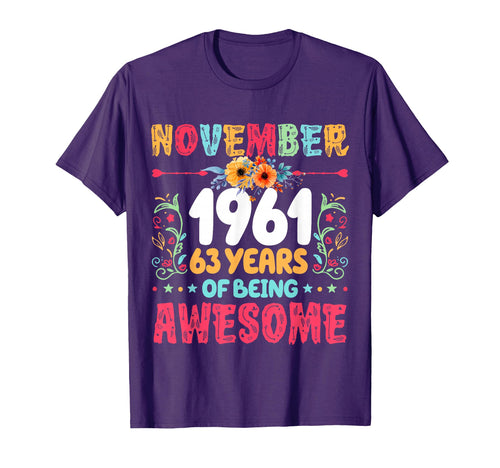 Since November 1961 63 Years Being T-Shirt - Fun Novelty Design for Adults - T-Shirt, Sweatshirt, Hoodie