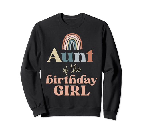 Aunt Birthday Boho Rainbow Party Sweatshirt - Streetwear Style Unisex - T-Shirt, Sweatshirt, Hoodie